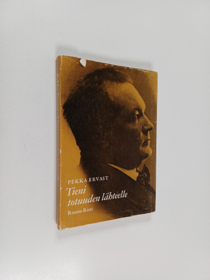 Pekka Ervast : Tieni totuuden lähteelle