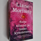 Liane Moriarty : Sulje silmäsi ja laske kymmeneen - pikkukuva 1