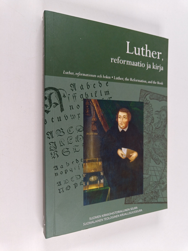 Luther, reformaatio ja kirja = Luther, the Reformation, a...