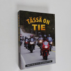 Tässä on tie : motoristiraamattu - pikkukuva 1