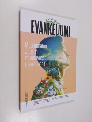 Valloittava evankeliumi : muuttumaton Jeesus muuttuvassa ...