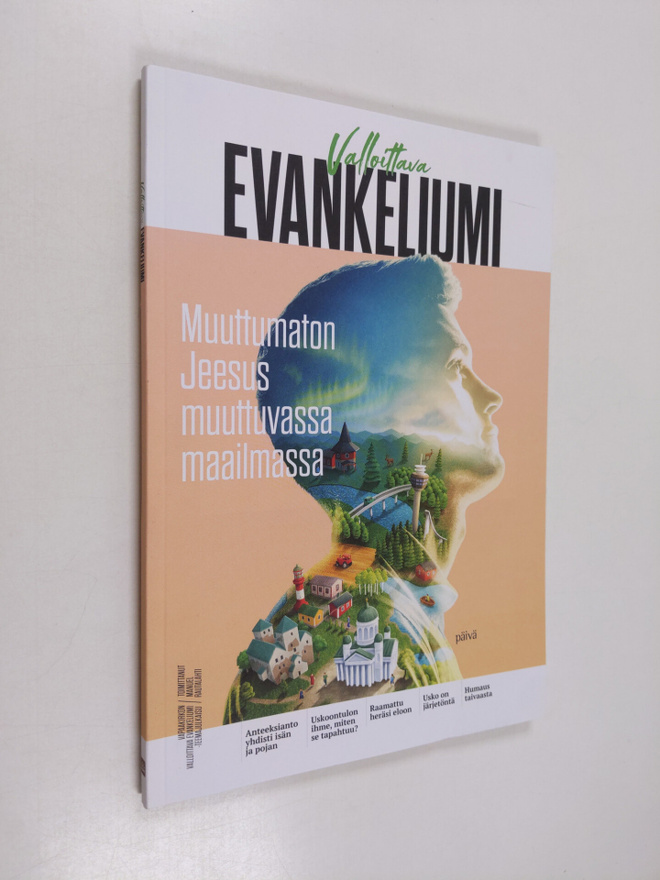 Valloittava evankeliumi : muuttumaton Jeesus muuttuvassa ...