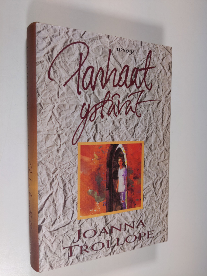 Joanna Trollope : Parhaat ystävät