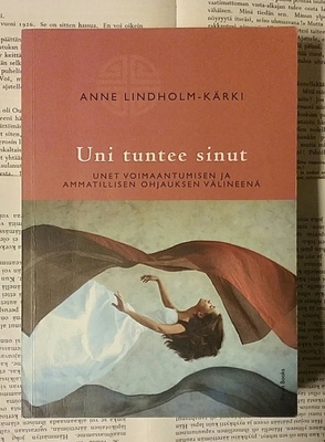 Anne Lindholm-Kärki - Uni tuntee sinut (nid.)