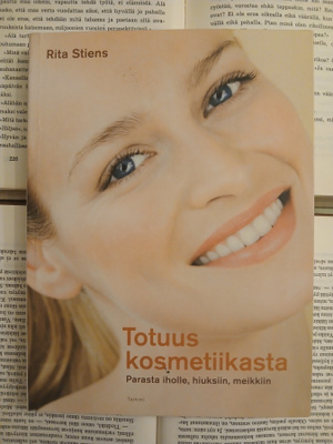 Rita Stiens - Totuus kosmetiikasta (nid.)