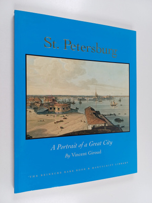 Vincent Giroud : St. Petersburg - A Portrait of a Great City