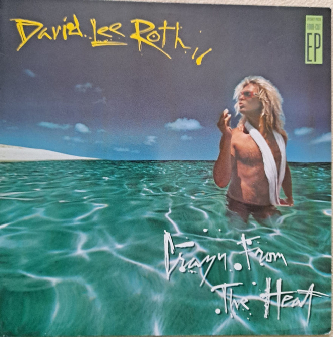DAVID LEE ROTH : CRAZY FROM THE HEAT  EP 12"