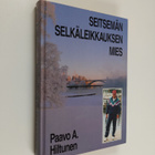 Paavo A. Hiltunen : Seitsemän selkäleikkauksen mies (sign... - pikkukuva 1