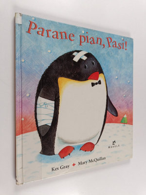 Kes Gray : Parane pian, Pasi!