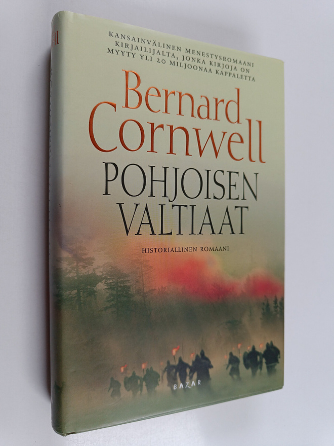 Bernard Cornwell : Pohjoisen valtiaat