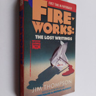 Jim Thompson ym. : Fireworks - The Lost Writings - pikkukuva 1