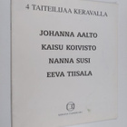 Neljä taiteilijaa Keravalla : Johanna Aalto, Kaisu Koivis... - pikkukuva 1