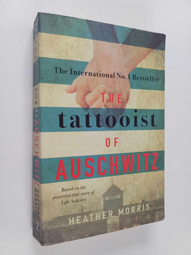 Heather Morris : The Tattooist of Auschwitz