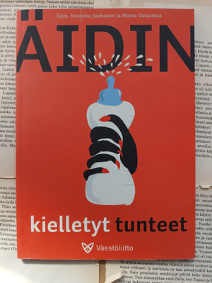 Kristiina Janhunen (toim.) - Äidin kielletyt tunteet (nid.)