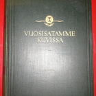 H.J.Viherjuuri ja Asmo Alho : Vuosisatamme kuvissa I - II - pikkukuva 2