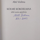 Ahti Vielma : Kolme kokoelmaa sekä uusia ajatelmia (signe... - pikkukuva 3