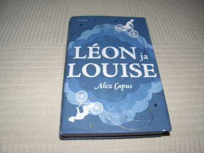 Alex Capus Leon ja Louise -sid