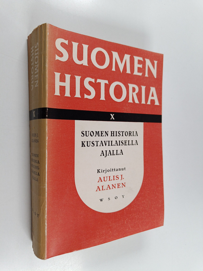 Aulis J. Alanen : Suomen historia 10 : Suomen historia ku...