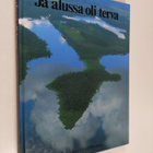 Olavi Manninen : Ja alussa oli terva : Kuhmon Säästöpankk... - pikkukuva 1