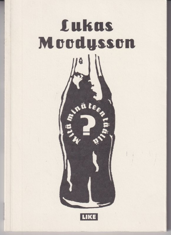 Lukas Moodysson: Mitä minä teen täällä?