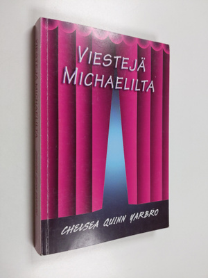 Chelsea Quinn Yarbro : Viestejä Michaelilta