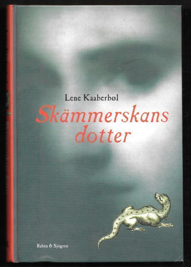 Kaaberbøl, Lene : Skämmerskans dotter