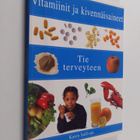 Karen Sullivan : Vitamiinit ja kivennäisaineet - pikkukuva 1