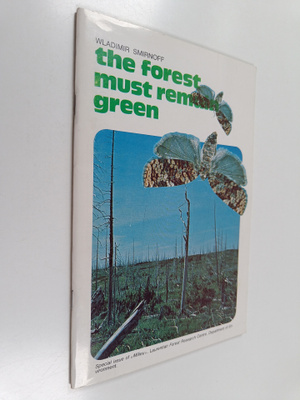 Wladimir Smirnoff ym. : The Forest Must Remain Green