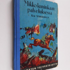 Kai Söderhjelm : Mikko kuninkaan palveluksessa - pikkukuva 1