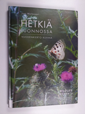 Jussi Murtosaari : Hetkiä luonnossa : vuodenkierto kuvina...