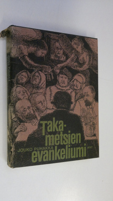Jouko Puhakka : Takametsien evankeliumi