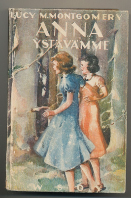 Lucy M.MONTGOMERY - "Anna ystävämme"
