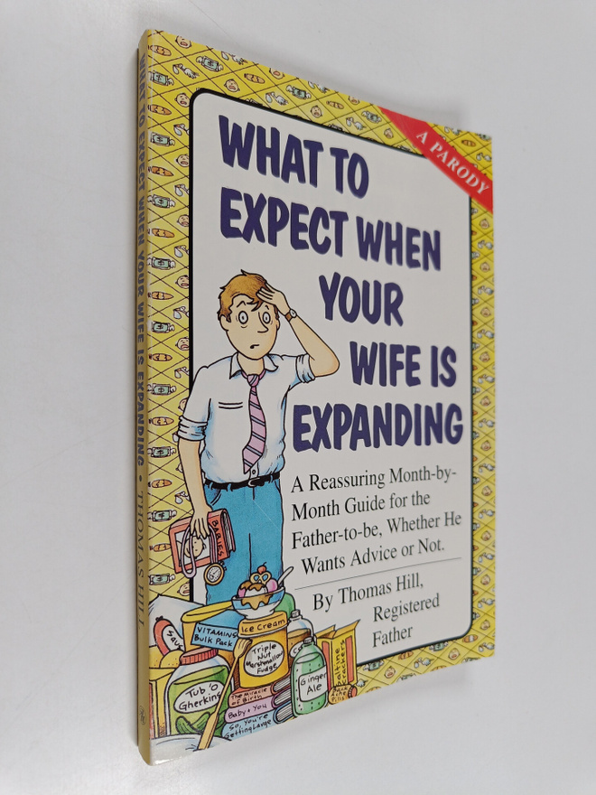Thomas Hill : What to Expect when Your Wife is Expanding