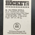 1971-72 Williams Hockey #66 Veli-Pekka Ketola - pikkukuva 2