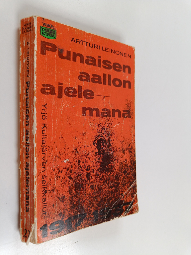 Yrjö Kultajärvi : Punaisen aallon ajelemana
