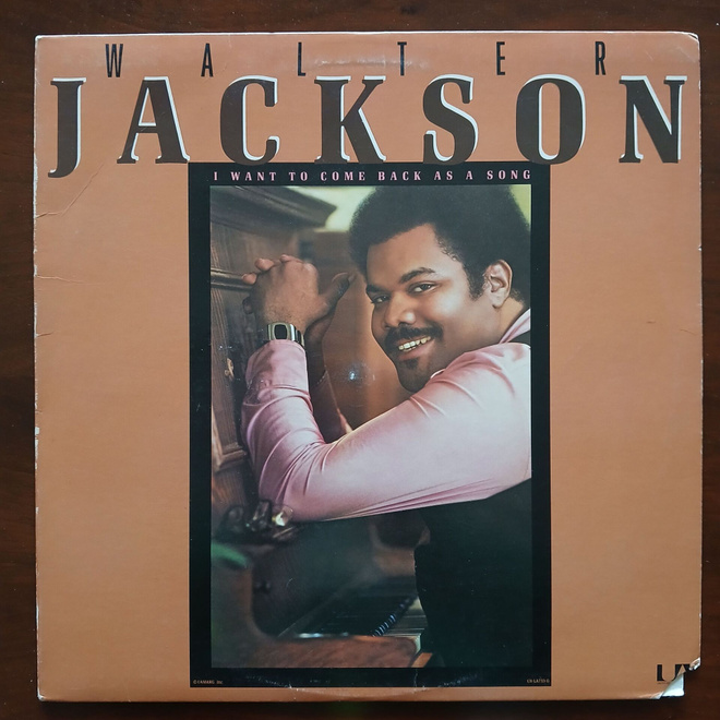 Walter Jackson - I Want to Come Back As a Song (LP)