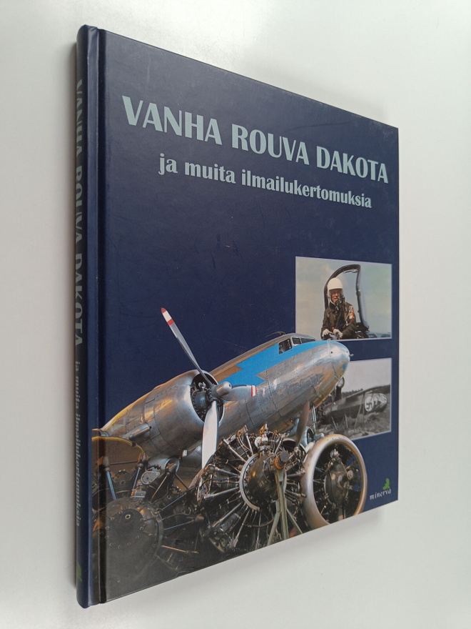 Rauni (toim.) Valtonen : Vanha rouva Dakota ja muita ilma...