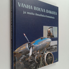 Rauni (toim.) Valtonen : Vanha rouva Dakota ja muita ilma... - pikkukuva 1