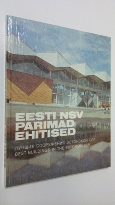 Eesti NSV parimad ehitised / Best buildings in the Estoni...