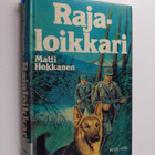 Matti Hokkanen : Rajaloikkari - pikkukuva 1