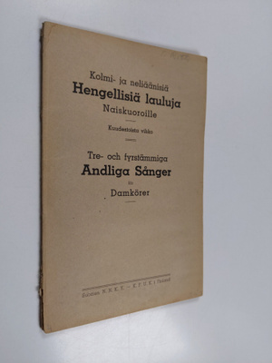 Kolmi- ja neliäänisiä hengellisiä lauluja naiskuoroille -...