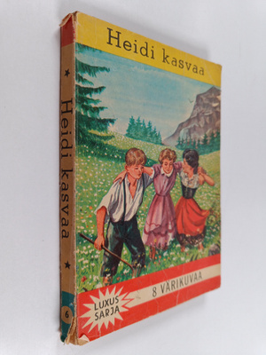 Johanna Spyri : Heidi kasvaa