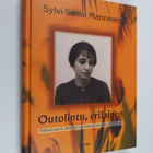 Sylvi-Sanni Manninen : Outolintu, erilainen : tutkimusrap... - pikkukuva 1