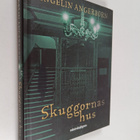 Ingelin Angerborn : Skuggornas hus - pikkukuva 1