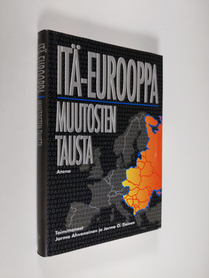 Jorma ym. (toim.) Ahvenainen : Itä-Eurooppa : muutosten t...