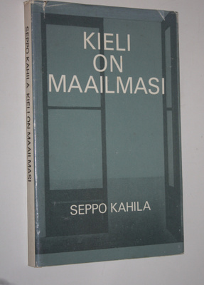 Seppo (toim.) Kahila : Kieli on maailmasi