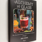 Greg Seider : Alchemy in a Glass - The Essential Guide to... - pikkukuva 1