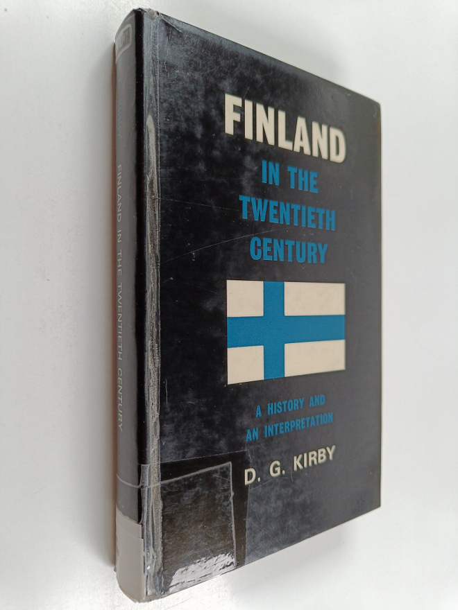 D. G. Kirby : Finland in the Twentieth Century