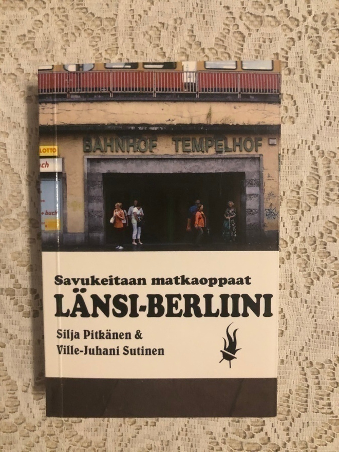 Savukeitaan matkaoppaat: Länsi -Berliini. 2012. 1.painos.