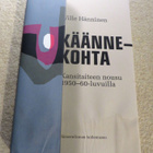 Hänninen: KÄÄNNEKOHTA -  Kansitaiteen nousu 50/60-l - pikkukuva 1